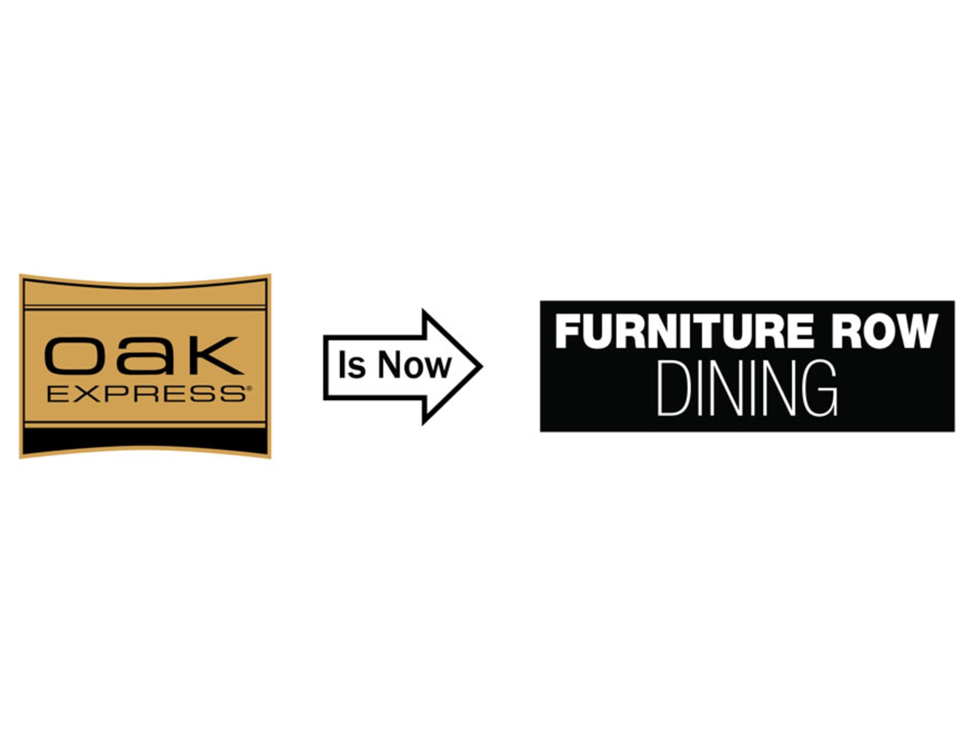 Oak Express is now Furniture Row Dining