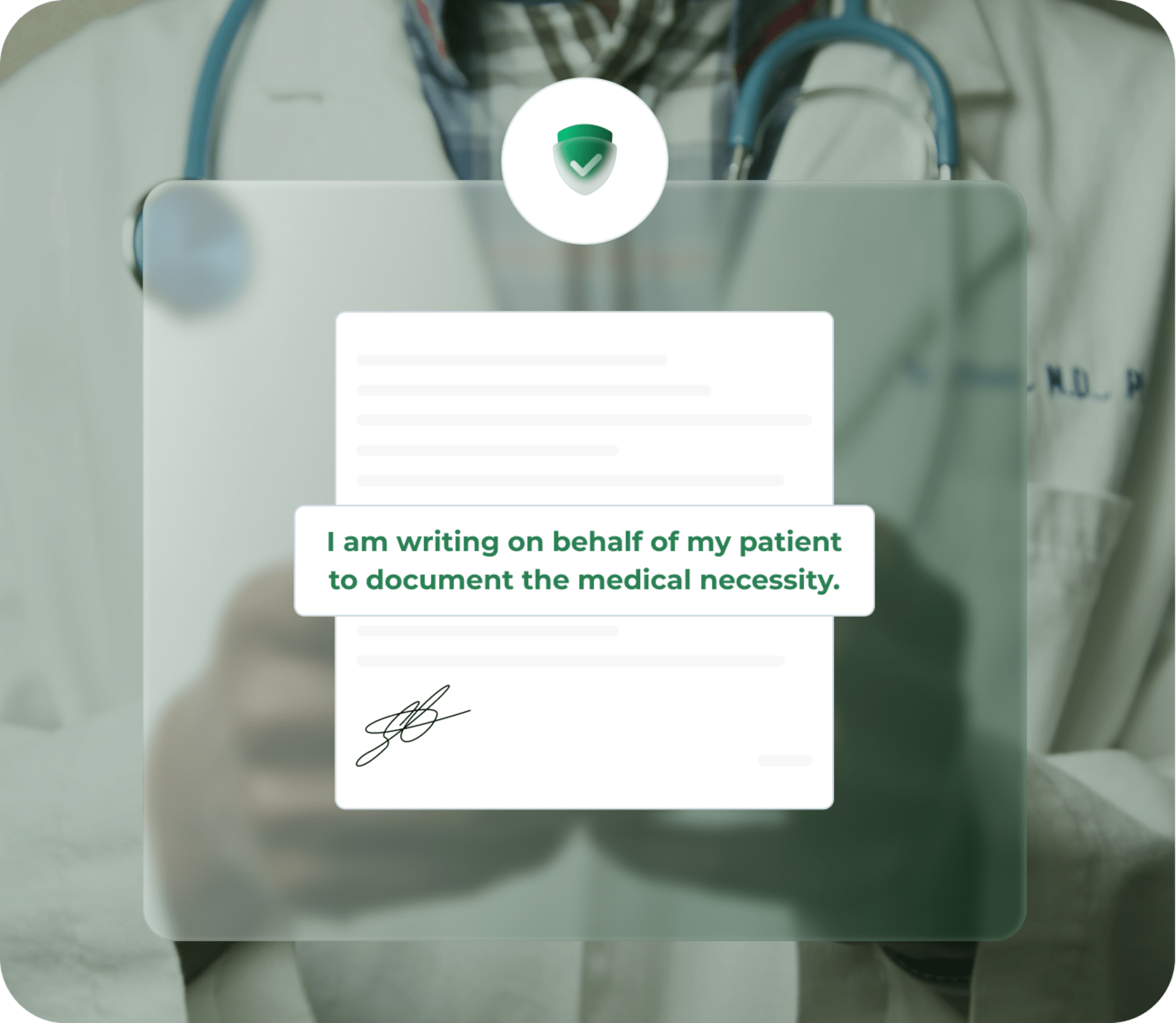 I am writing on behalf of my patient to document the medical necessity Doctor's Note.